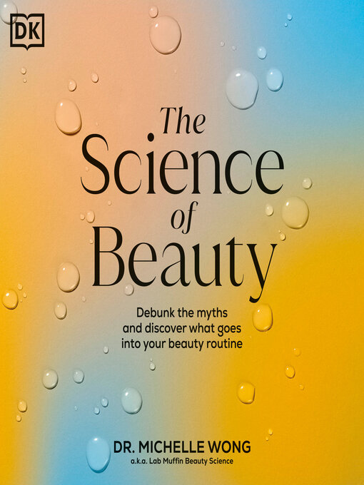 Title details for The Science of Beauty by Michelle Wong - Available